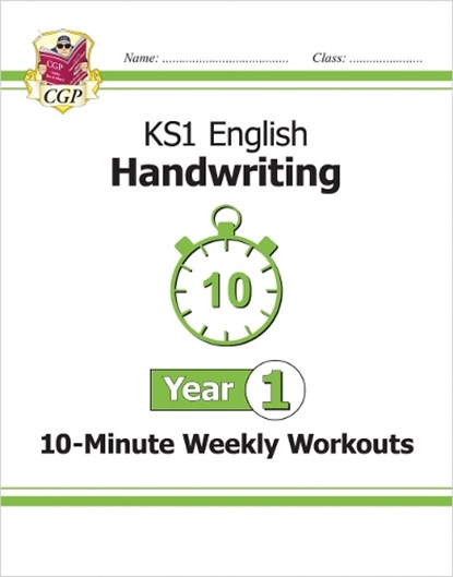 KS1 Year 1 English Handwriting 10-Minute Weekly Workouts, CGP Books - Paperback - 9781837742042