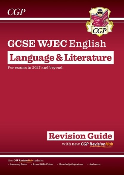 New GCSE WJEC English Language & Literature Revision Guide (For exams from 2027), CGP Books - Paperback - 9781837742523