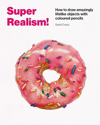 Super Realism!, Sarah Evans - Paperback - 9781837760442