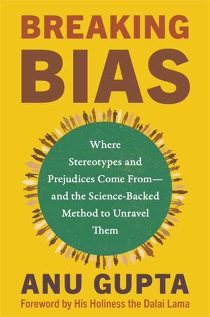 Breaking Bias, Anu Gupta - Paperback - 9781837821105