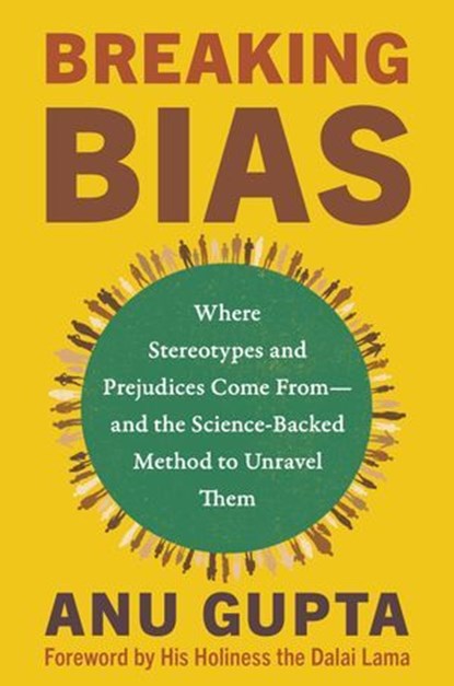 Breaking Bias, Anu Gupta - Ebook - 9781837821129