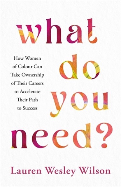 What Do You Need?, Lauren Wesley Wilson - Paperback - 9781837823482