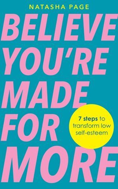 Believe You're Made for More, Natasha Page - Ebook - 9781837823659
