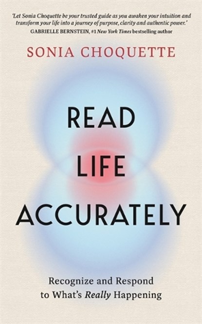 Read Life Accurately, Sonia Choquette - Paperback - 9781837824076