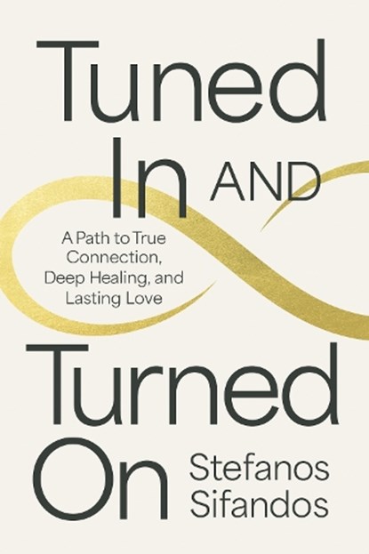 Tuned In and Turned On, Stefanos Sifandos - Paperback - 9781837824861