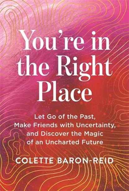 You're in the Right Place, Colette Baron-Reid - Paperback - 9781837824922