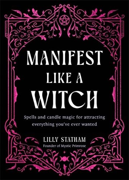 Manifest Like a Witch, Lilly Statham - Gebonden - 9781837825776