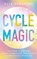 Cycle Magic, Elle Serafina - Paperback - 9781837826100