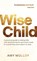 Wise Child, Amy Molloy - Paperback - 9781837826346