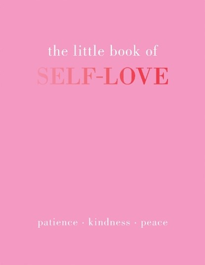 The Little Book of Self-Love, Joanna Gray - Gebonden - 9781837830510