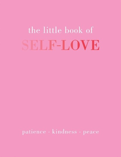 The Little Book of Self-Love, Joanna Gray - Gebonden - 9781837830510