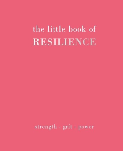 The Little Book of Resilience, Joanna Gray - Gebonden - 9781837830527