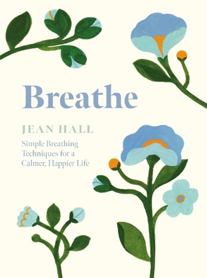 Breathe, Jean Hall - Gebonden - 9781837830718