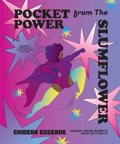 Pocket Power from The Slumflower, Chidera Eggerue - Gebonden - 9781837831326