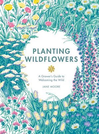Planting Wildflowers, Jane Moore - Ebook - 9781837831685