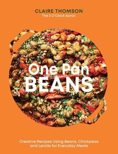 One Pan Beans, Claire Thomson - Ebook - 9781837832682
