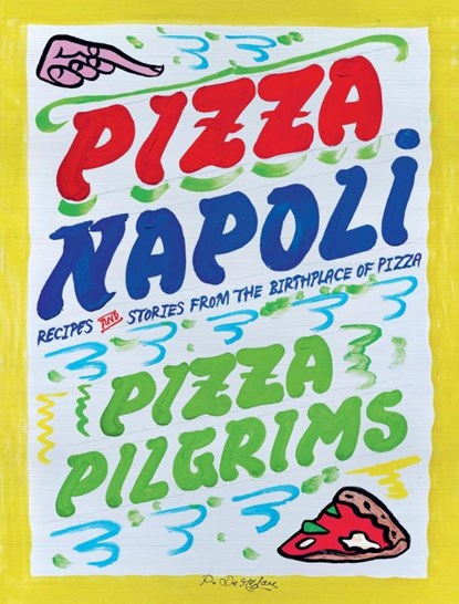 Pizza Napoli, Thom Elliot ; James Elliot ; Dave Brown - Gebonden - 9781837832965