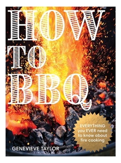 How to BBQ, Genevieve Taylor - Gebonden - 9781837833306