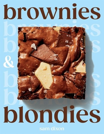 Brownies and Blondies, Sam Dixon - Gebonden - 9781837833320