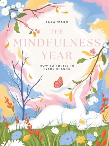 The Mindfulness Year, Tara Ward - Gebonden - 9781837833368
