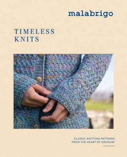 Timeless Knits, Malabrigo - Ebook - 9781837835102