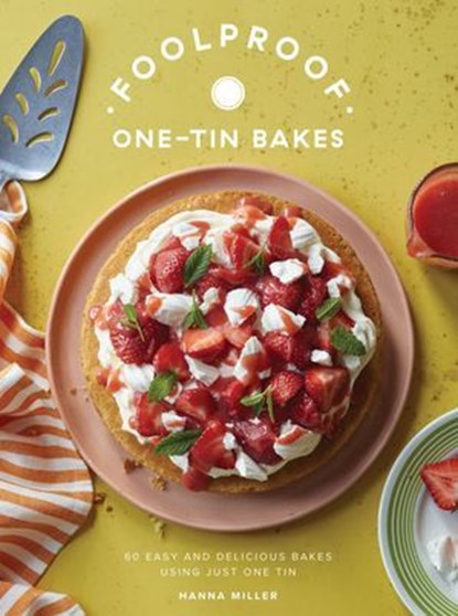 Foolproof One-Tin Bakes, Hanna Miller - Ebook - 9781837835126