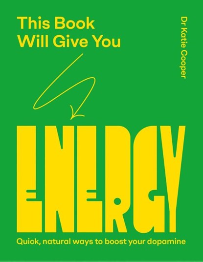 This Book Will Give You Energy, Dr Katie Cooper - Gebonden - 9781837836154