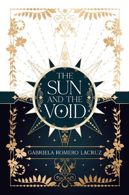 The Sun and the Void, Gabriela Romero Lacruz - Gebonden - 9781837840083