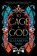 To Cage A God, Elizabeth May - Paperback - 9781837840199