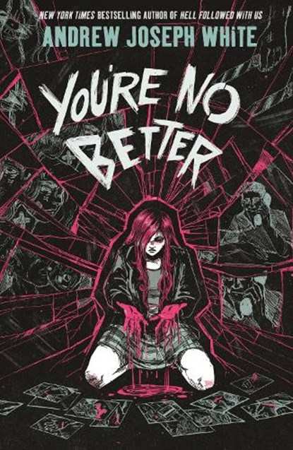 You're No Better, andrew joseph white - Paperback - 9781837841547