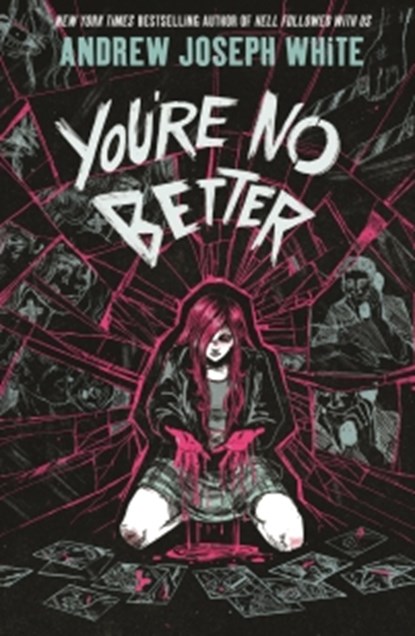 You're No Better, andrew joseph white - Paperback - 9781837841547