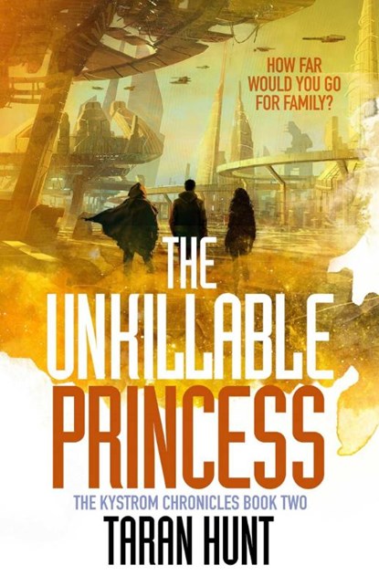 The Unkillable Princess, Taran Hunt - Paperback - 9781837860586