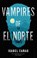 Vampires of El Norte, Isabel Canas - Paperback - 9781837860852
