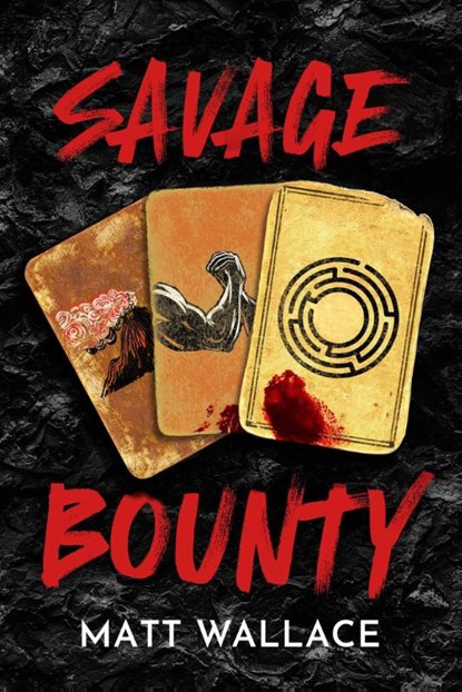 Savage Bounty, Matt Wallace - Paperback - 9781837861569