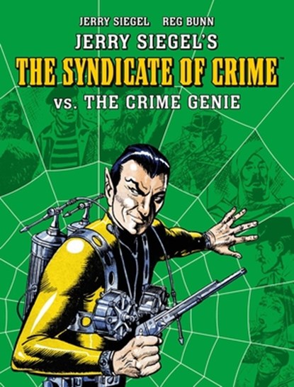 Siegel, J: Jerry Siegel's Syndicate of Crime vs. the Crime G, Jerry Siegel - Paperback - 9781837861767