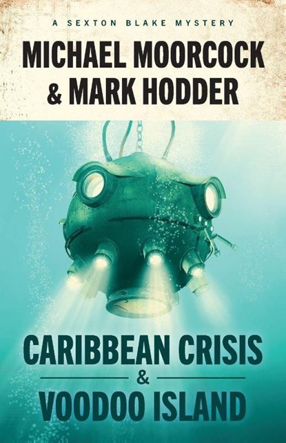 Sexton Blake, Michael Moorcock ; Mark Hodder - Paperback - 9781837862436