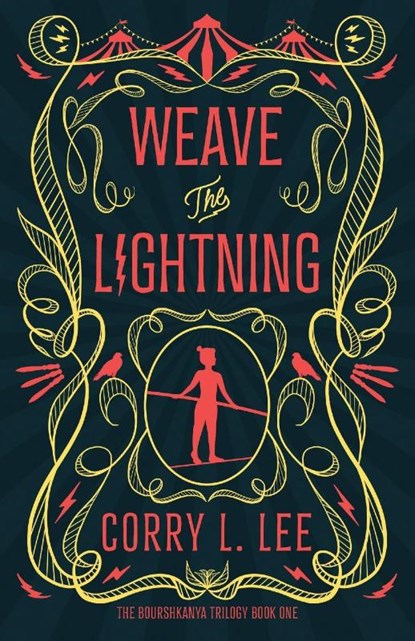 Weave the Lightning, Corry L. Lee - Paperback - 9781837863303