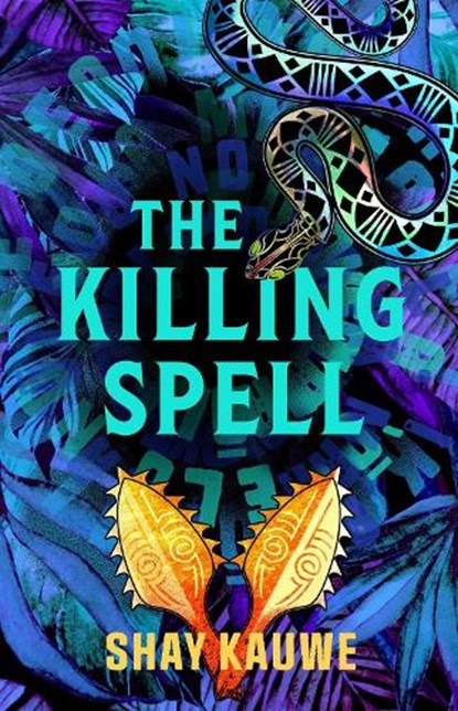 The Killing Spell, Shay Kauwe - Paperback - 9781837864683