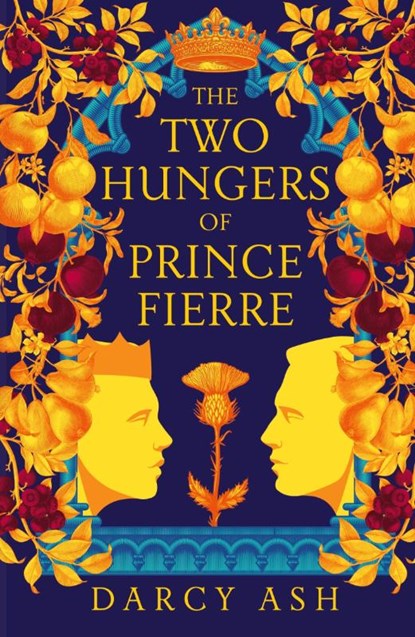 The Two Hungers of Prince Fierre, Darcy Ash - Paperback - 9781837864775