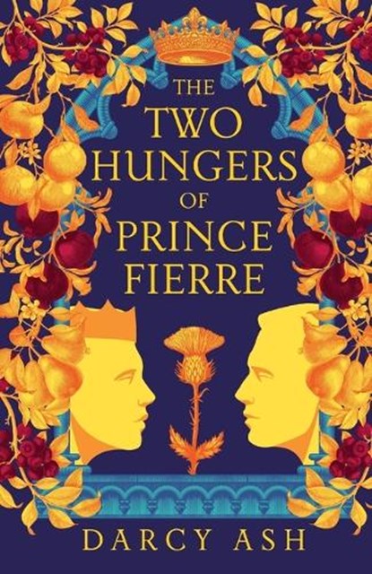 The Two Hungers of Prince Fierre, Darcy Ash - Paperback - 9781837864775