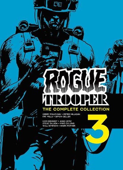 Rogue Trooper: The Complete Collection - Book 3, Gerry Finley-Day ; Simon Geller ; Peter Milligan ; Pat Mills - Paperback - 9781837865475