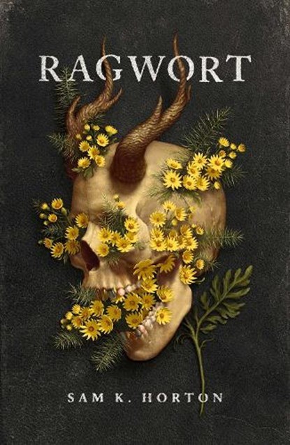 Ragwort, Sam K. Horton - Gebonden - 9781837865857