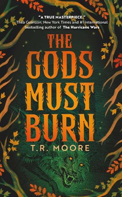 The Gods Must Burn, T.R. Moore - Gebonden - 9781837865994