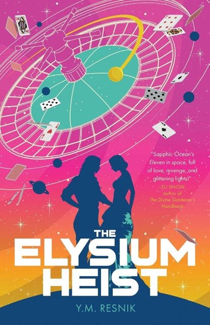 The Elysium Heist, Y. M. Resnik - Paperback - 9781837866472