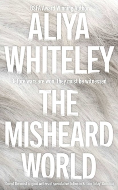 The Misheard World, Aliya Whiteley - Gebonden - 9781837866915