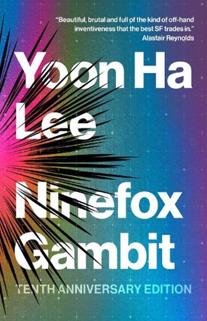 Ninefox Gambit, Yoon Ha Lee - Paperback - 9781837868018