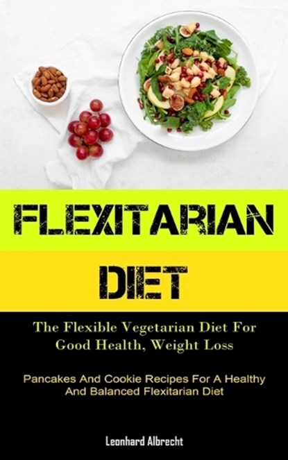 Flexitarian Diet, ALBRECHT,  Leonhard - Paperback - 9781837870066