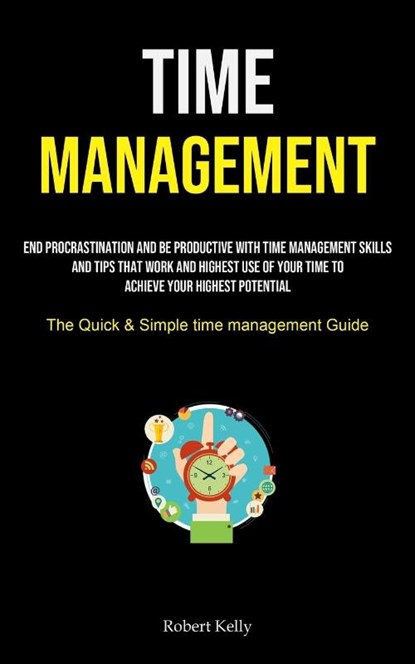 Time Management, Robert Kelly - Paperback - 9781837870301