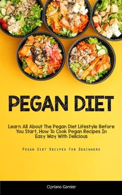 Pegan Diet, Cipriano Garnier - Paperback - 9781837870622