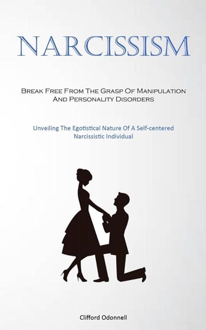 Narcissism, Clifford Odonnell - Paperback - 9781837876723